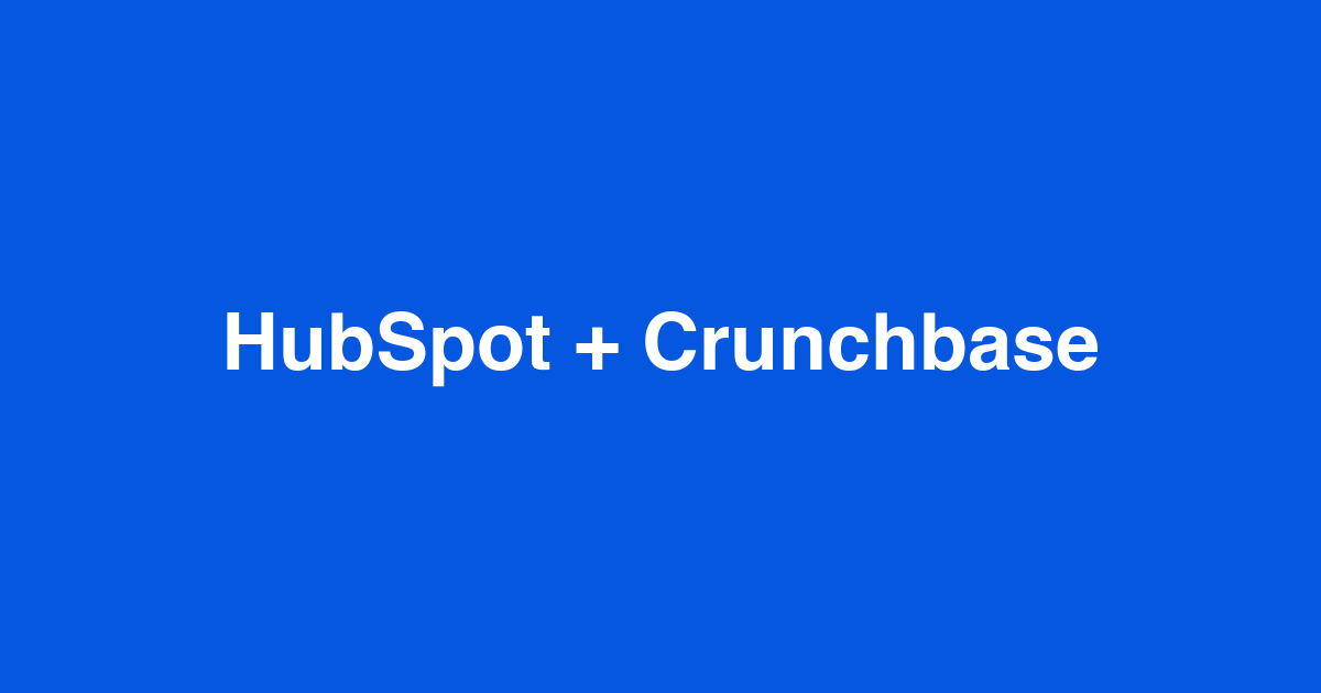 How to import companies that recently raised funding from Crunchbase into HubSpot