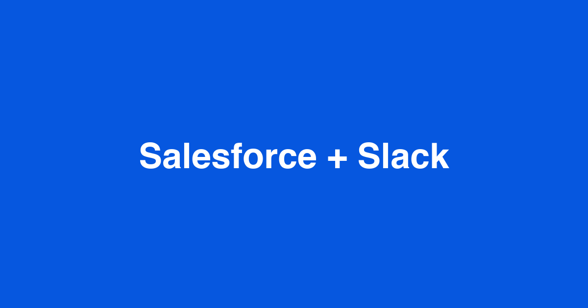 How to notify Slack when a Salesforce opportunity over $50K is created